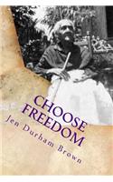 Choose Freedom