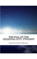 Fall Of The Celestial City