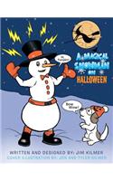 Magical Snowman on Halloween