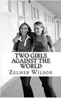 2: Two Girls Against the World