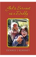 God's Servant as a Daddy