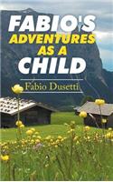 Fabio's Adventures as a Child: (English)