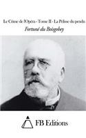 Crime de l'Opéra - Tome II - La Pelisse du pendu