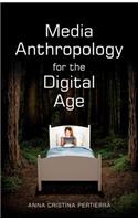 Media Anthropology for the Digital Age