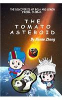 The Tomato Asteroid: (The Discoveries of Bola and Lemon from China)