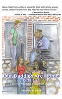 Our Daddies Are Home 1 & 2