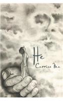 He Carries Me