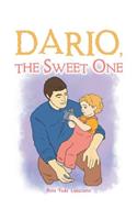 Dario, the Sweet One