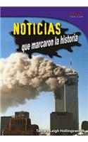 Noticias Que Marcaron La Historia