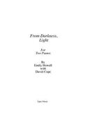 From Darkness, Light for Two Pianos