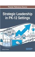 Strategic Leadership in PK-12 Settings