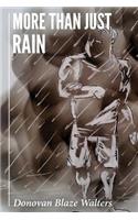 More Than Just Rain