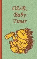 O.U.R. Baby Timer