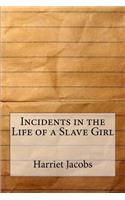 Incidents in the Life of a Slave Girl