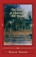 The Ghost at Abernathy Hill House
