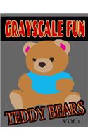 Grayscale Fun Teddy Bears Vol.1: Grayscale Fun Teddy Bears Vol.1 (Adult Coloring Books) (Grayscale Coloring Books) (Grayscale Adult Coloring) (Grayscale Photo Coloring) (Teddy Bears