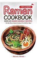 Ultimate Ramen Cookbook - Over 25 Ramen Noodle Recipes: The Only Ramen Noodle Cookbook You Will Ever Need(English)