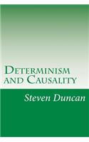 Determinism and Causality