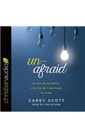 Unafraid: Be you. Be authentic. Find the grit and grace to shine.