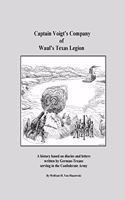 Captain Voigt's Company of Waul's Texas Legion