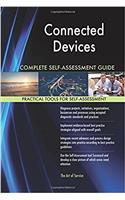 Connected Devices Complete Self-Assessment Guide