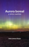 Aurora Boreal y otros cuentos