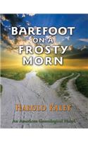 Barefoot on a Frosty Morn