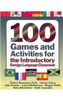 100 Games and Activities for the Introductory Foreign Language Classroom