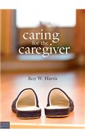 Caring for the Caregiver