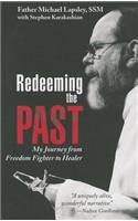 Redeeming the Past: My Journey from Freedom Fighter to Healer