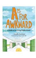 A is for Awkward