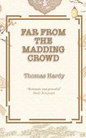 Far from the Madding Crowd: (2 The Best Thomas Hardy Books)