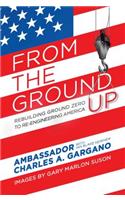 From the Ground Up