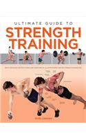 Ultimate Guide to Strength Training