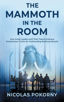 Mammoth in the Room