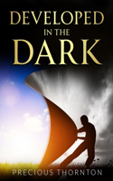 Developed in the Dark