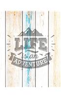 Life Is An Adventure