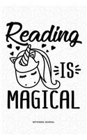 Reading Is Magical: A 6x9 Inch Diary Notebook Journal With A Bold Font Text Slogan On A Matte Cover and 120 Blank Lined Pages Makes A Great Alternative To A Card