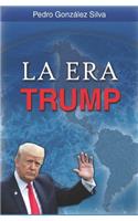 La Era Trump