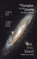 Formation of Our Universe