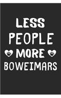 Less People More Boweimars