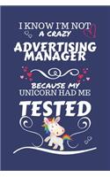 I Know I'm Not A Crazy Advertising Manager Because My Unicorn Had Me Tested