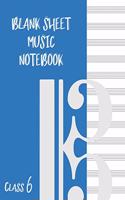 Blank Sheet Music Composition Manuscript Staff Paper Art Music CLASS 6 Notebook Blue Cover