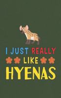 I Just Really Like Hyenas