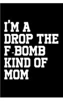 I'm a drop the f-bomb kind of mom: Food Journal - Track your Meals - Eat clean and fit - Breakfast Lunch Diner Snacks - Time Items Serving Cals Sugar Protein Fiber Carbs Fat - 110 pag