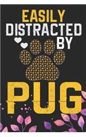 Easily Distracted by Pug