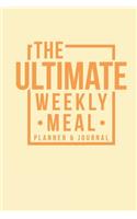 The Ultimate Weekly Meal Planner & Journal