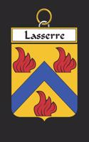 Lasserre: Lasserre Coat of Arms and Family Crest Notebook Journal (6 x 9 - 100 pages)