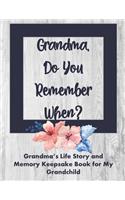 Grandma Do Your Remember When