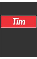 Tim: Tim Planner Calendar Notebook Journal, Personal Named Firstname Or Surname For Someone Called Tim For Christmas Or Birthdays This Makes The Perfect 